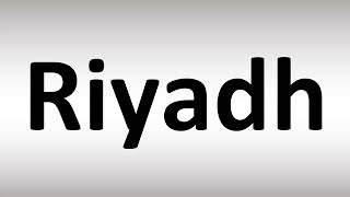 How to Pronounce Riyadh [upl. by Oneida]