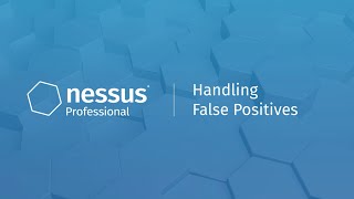 Handling False Positives in Nessus Professional [upl. by Htabmas592]