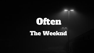 Often  The Weeknd  Lyrics Video Clean Version [upl. by Elatsyrk]