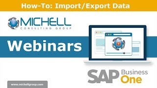 HowTo ImportExport Data in SAP Business One [upl. by Wahs]