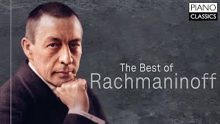 The Best of Rachmaninoff [upl. by Ahcilef]