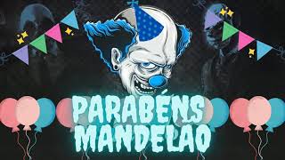 PARABÉNS PRA VOCÊ  FUNK MANDELÃO DJ XANDE MPC [upl. by Cummins]