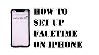 How to Set Up FaceTime on iPhone [upl. by Susanna]