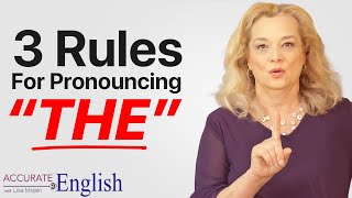 How to pronounce the article THE  3 rules Accurate English [upl. by Dania]