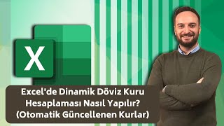 Excelde Dinamik Döviz Kuru Hesaplaması Nasıl Yapılır Otomatik Güncellenen Kurlar  Oğuzhan ÇOLAK [upl. by Astrahan]