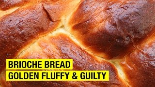 How To Make Brioche Bread Better [upl. by Springer838]