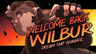 Welcome back Wilbur  Wilbur Soot Dream SMP Animatic [upl. by Dolph]