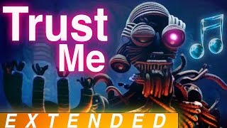 quotTrust Mequot EXTENDED  FNAF Sister Location Song by CK9C [upl. by Eelymmij]