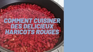 COMMENT CUISINER LES HARICOTS ROUGES [upl. by Suanne]