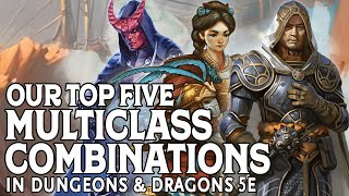 Our Top 5 Multiclass Combinations in Dungeons amp Dragons 5e [upl. by Germana443]