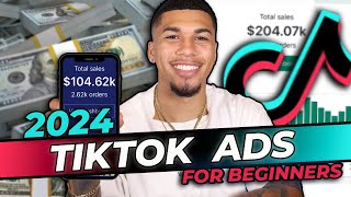 How To Run TikTok Ads in 2024 FOR BEGINNERS [upl. by Reine500]