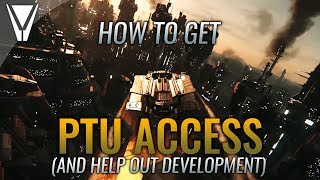 How to get PTU Access and Help Development  Star Citizen [upl. by Rez951]