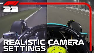 F1 2023 REALISTIC CAMERA SETTINGS TUTORIAL [upl. by Edia]