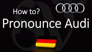 How to Pronounce Audi CORRECTLY [upl. by Kristo95]