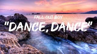 Fall Out Boy  Dance dance lyrics by GoodLyrics [upl. by Lammond]