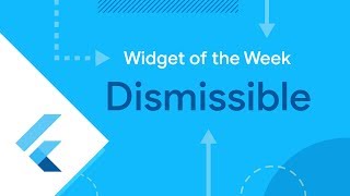 Dismissible Flutter Widget of the Week [upl. by Madid46]