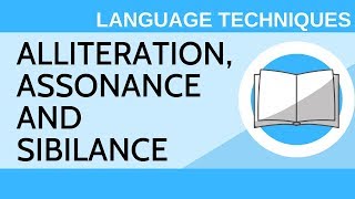 Alliteration Assonance and Sibilance  Language Techniques [upl. by Lynna]