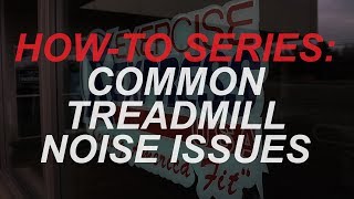 How To Fix Common Treadmill Noise Issues [upl. by Etnuhs]