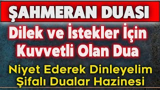 ŞAHMERAN DUASI SIRLARI Dualar Hazinesi [upl. by Dadelos503]