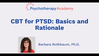 CBT for PTSD Basics and Rationale [upl. by Eslek]