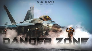 US Navy  Danger Zone  Carrier Deck Ops [upl. by Aknayirp]