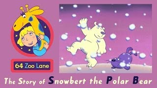 64 Zoo Lane  Snowbert the Polar Bear S01E04 HD  Cartoon for kids [upl. by Boelter]