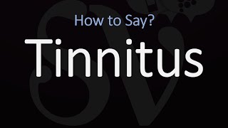 How to Pronounce Tinnitus CORRECTLY [upl. by Iraj]