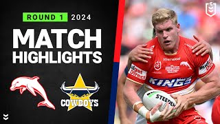 NRL 2024  Dolphins v Cowboys  Match Highlights [upl. by Bravar]