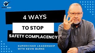 4 Ways To Stop Safety Complacency [upl. by Embry959]