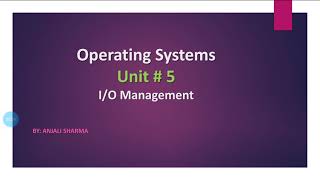 IO Management  Operating Systems [upl. by Charissa]