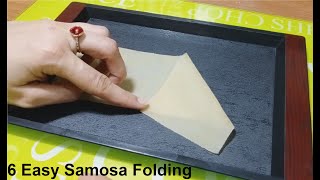 6 Easy Samosa Folding  How to Fold Samosa Perfectly  How to make samosa shape [upl. by Franklin]