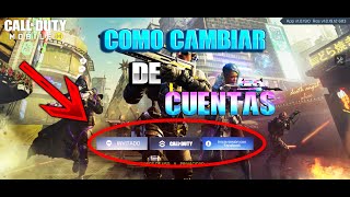 COMO CAMBIAR DE CUENTA EN CALL OF DUTY MOBILE💥 [upl. by Uball403]