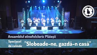 Ansamblul etnofolcloric Plăieșii  Concert de colinde quotSloboadene gazdăn casăquot 14122019 [upl. by Angi127]