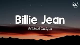 Michael Jackson  Billie Jean Lyrics [upl. by Elocon]