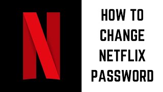 How to Change Netflix Password [upl. by Annala]