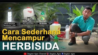 Tutorial Cara pencampuran  Mix Herbisida [upl. by Irim]