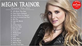 Meghan Trainor Greatest Hit  Meghan Trainor Full Album  Meghan Trainor Playlist [upl. by Niarb]