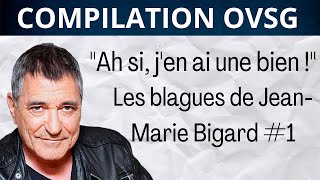 50 blagues de Jean Marie Bigard dans On va sgêner 1 [upl. by Eedna]