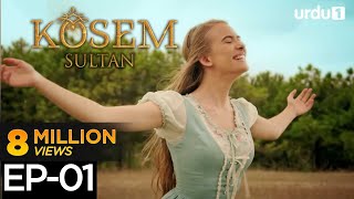 Kosem Sultan  Episode 01  Turkish Drama  Urdu Dubbing  Magnificent Century  07 November 2020 [upl. by Adaval]