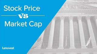 The Difference Between Stock Price and Market Capitalization [upl. by Aenotna]