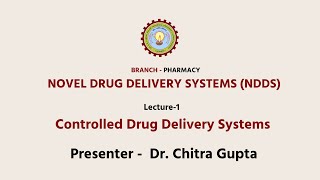 Novel Drug Delivery Systems NDDS Controlled Drug Delivery Systems L1  AKTU Digital Education [upl. by Akinnej]