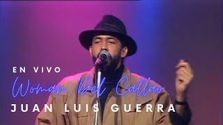 Juan Luis Guerra 440  Woman Del Callao TV DVD [upl. by Atiuqin900]