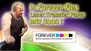 Forever FlexSoft Laser Printer Self Weeding Transfer Papers Are They Any Good [upl. by Ahsanat]