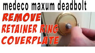 Remove Medeco Deadbolts Thumb Turn Retainer Ring amp Coverplate [upl. by Dick]