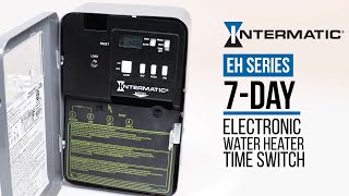 Intermatic EH Series Electronic 7 Day Water Heater Timers [upl. by Elleinad]