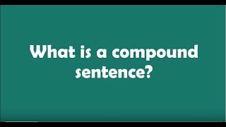 What is a compound sentence [upl. by Nyrac83]