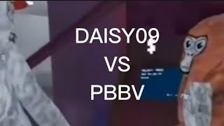 Daisy09 Vs PBBV [upl. by Nellac51]