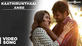 Official  Kaathirunthaai Anbe Video Song  Naveena Saraswathi Sabatham  Jai Nivetha Thomas [upl. by Cthrine377]