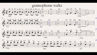 GRAMOPHONE WALTZ [upl. by Burtis]