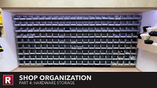 Shop Organization  Part 4 Hardware Storage [upl. by Nikolaus]